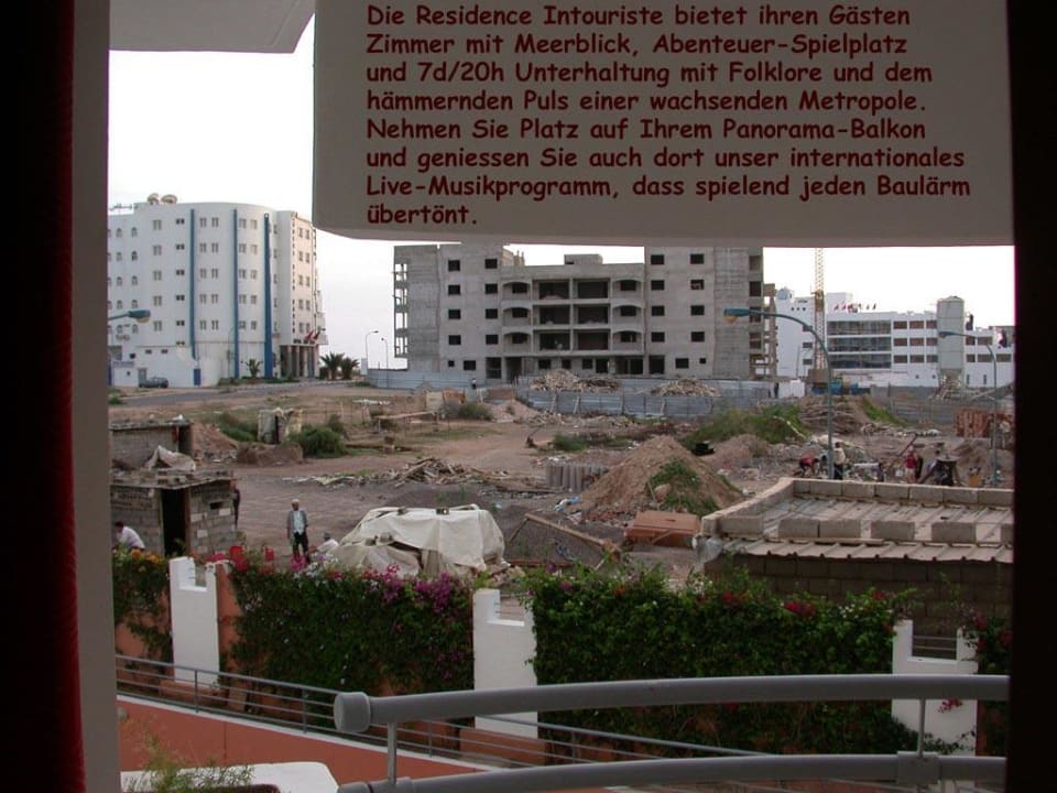 Schade - da hinten ist irgendwo die Badebucht Hotel Residence Intouriste