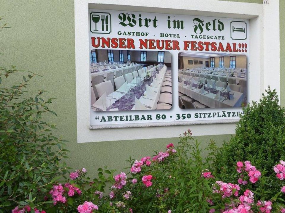 Hinweis auf den neuen Festssal Landgasthof Wirt im Feld