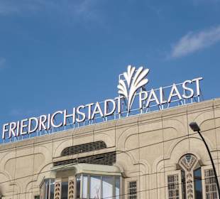 Teilansicht Friedrichstadt Palast, Berlin