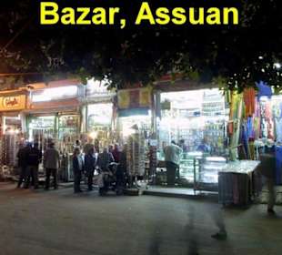 Das ist der Bazar von Assuan