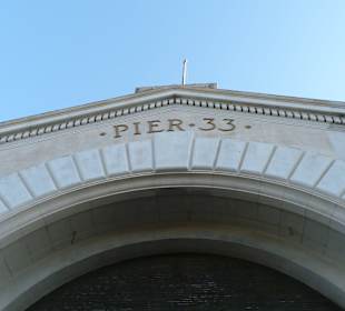 Pier 33 Eingang zur Alcatraz Cruises