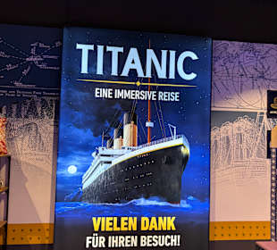 Titanic: Eine Immersive Reise
