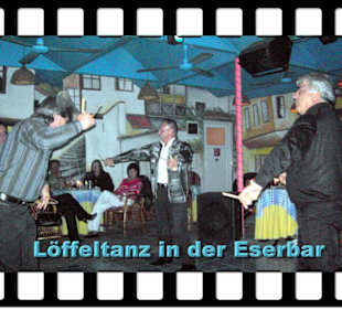 Löffeltanz in der Eser Bar