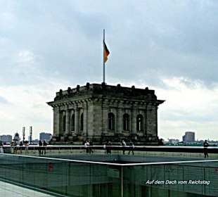 Auf dem Dach des Reichstags