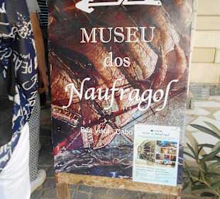 Im Museum dos Naufragos